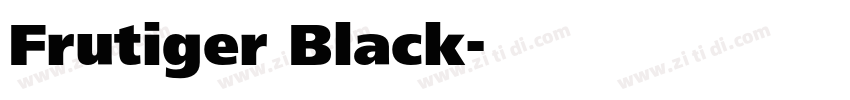 Frutiger Black字体转换 Frutiger Black字体转换